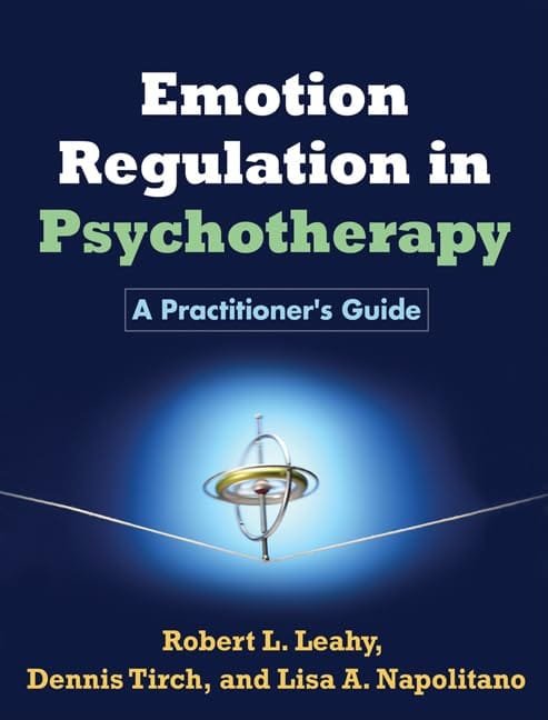Emotional Regulation in Psychotherapy: A Practitioner’s Guide, a comprehensive resource for therapists to help clients manage emotions effectively.