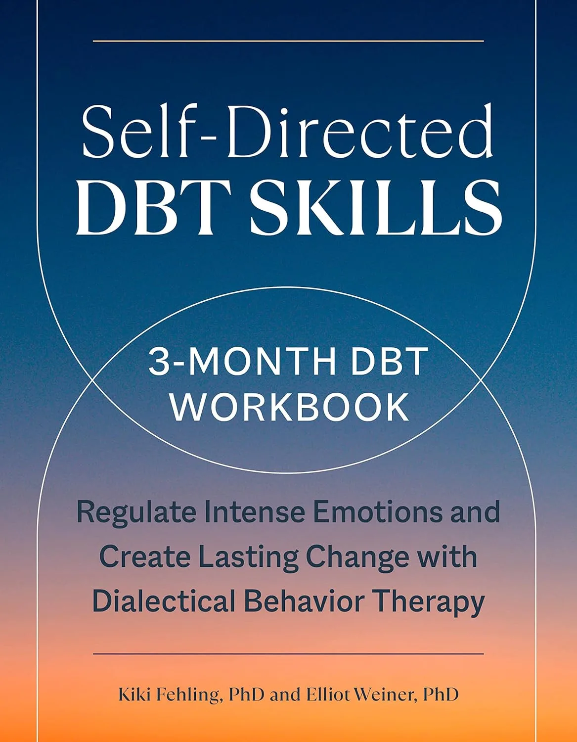 Self Directed DBT Skills A 3 Month DBT Workbook