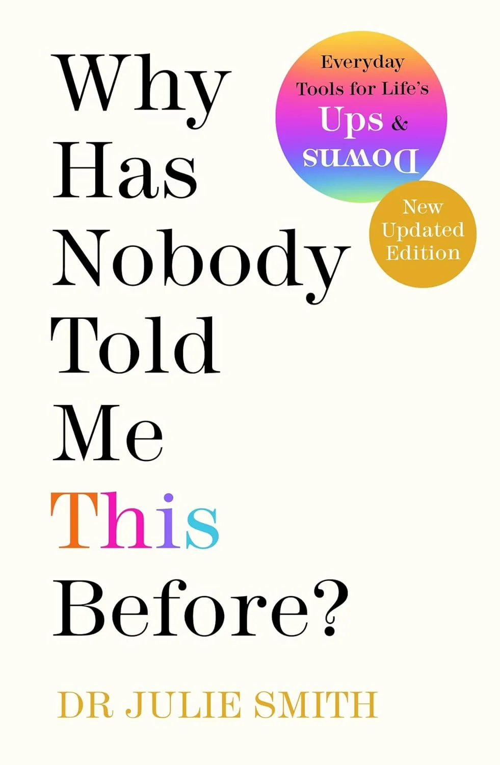 Why Has Nobody Told Me This Before by Dr. Julie Smith